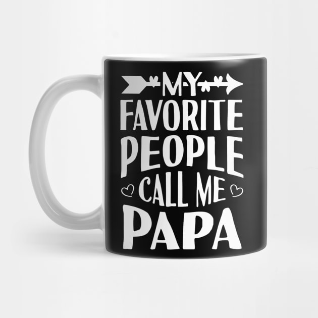 My Favorite People Call Me Papa by Tesszero